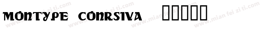 Montype Conrsiva字体转换